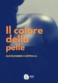 img Alessandro Cappella - Il colore della pelle (2021)