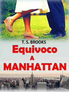 T. S. Brooks – Equivoco a Manhattan (2021)