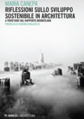 Maria Canepa - Riflessioni sullo sviluppo sostenibile in architettura (2018)