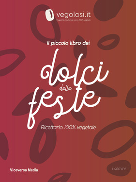 Vegolosi – Il piccolo libro dei dolci delle feste (2020)