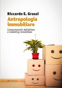 Riccardo E. Grassi – Antropologia immobiliare (2021)