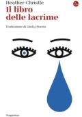 Heather Christle - Il libro delle lacrime (2021)