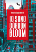Francesco Cariti - Io sono Gordon Bloom (2021)