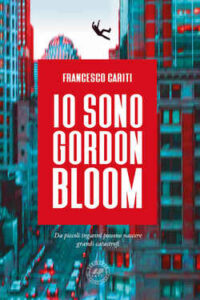 Francesco Cariti – Io sono Gordon Bloom (2021)