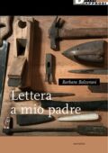Barbara Balzerani - Lettera a mio padre (2021)