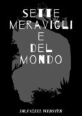 img Dr. Fazeel Webster - Sette meraviglie del mondo (2021)
