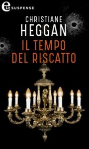 Christiane Heggan – Il tempo del riscatto (2021)