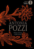Antonia Pozzi - Poesie, lettere e altri scritti (2021)