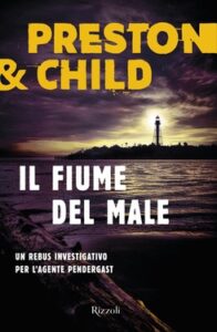 Douglas Preston, Lincoln Child – Il fiume del male (2021)