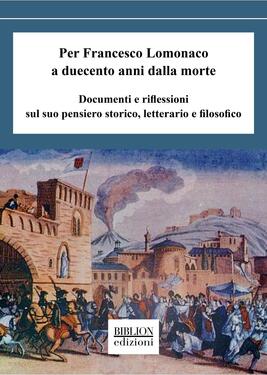 Rosaria Bertilaccio – Per Francesco Lomonaco a duecento anni dalla morte (2021)