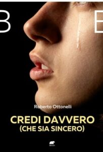 Roberto Ottonelli – Credi davvero (che sia sincero) (2021)