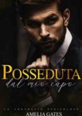 Amelia Gates, Cassie Love - Posseduta dal mio capo. Un contratto pericoloso (2021)