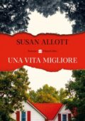 Susan Allott - Una vita migliore (2021)