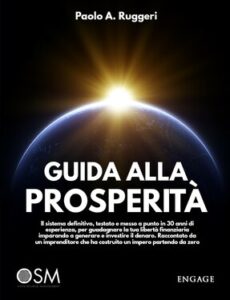 Paolo A. Ruggeri – Guida alla prosperità (2021)