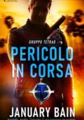January Bain - Pericolo In Corsa (2021)
