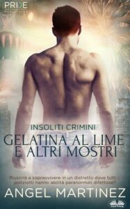 Angel Martinez – Gelatina Al Lime E Altri Mostri (2021)
