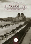 Sergio Porcarelli - Bengasi 1929 (2021)