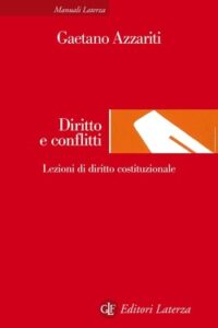 Gaetano Azzariti – Diritto e conflitti (2016)
