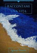 img Agnese Peretto - Raccontami una vita (2021)