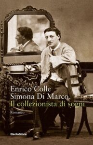 Enrico Colle, Simona Di Marco – Il collezionista di sogni (2016)