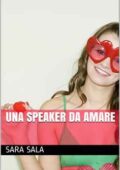 img Sara Sala - Una speaker da amare (2021)