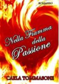 img Carla Tommasone - Nella fiamma della passione (2021)