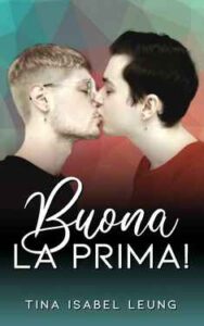 Tina Isabel Leung – Buona la prima! (2021)