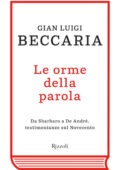 Gian Luigi Beccaria - Le orme della parola (2013)
