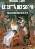 Marcello Tarozzi - Le città dei sogni (2021)