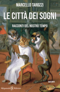 Marcello Tarozzi – Le città dei sogni (2021)