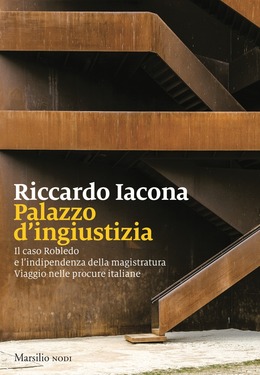 Riccardo Iacona – Palazzo d’ingiustizia (2018)