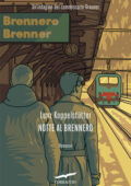 Lenz Koppelstätter - Notte al Brennero (2021)