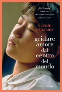 Kyōichi Katayama – Gridare amore dal centro del mondo (2021)