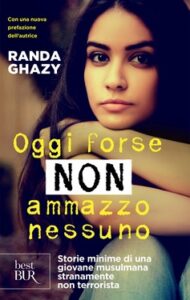 Randa Ghazy – Oggi forse non ammazzo nessuno (2016)