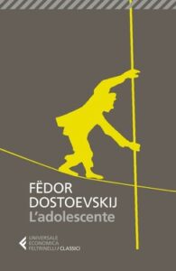 Fëdor Dostoevskij – L’adolescente (2021)