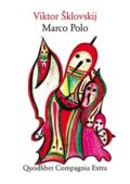 Viktor Sklovskij - Marco Polo (2021)