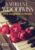 Kathleen E. Woodiwiss - Una stagione ardente (2021)