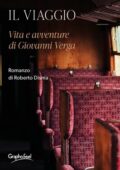 Roberto Disma - Il viaggio. Vita e avventure di Giovanni Verga (2021)