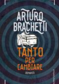 img Arturo Brachetti - Tanto per cambiare (2015)