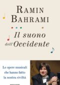 Ramin Bahrami - Il suono dell'Occidente (2014)