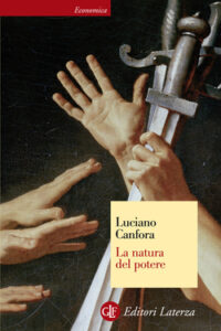 Luciano Canfora – La natura del potere (2014)