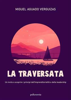 Miguel Aguado Verguizas – La Traversata (2021)