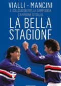 Gianluca Vialli, Roberto Mancini - La bella stagione (2021)
