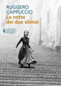 Ruggero Cappuccio - La notte dei due silenzi (2021)
