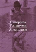 img Giuseppina Torregrossa - Al contrario (2021)