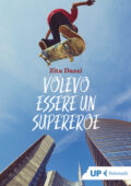 Zita Dazzi - Volevo essere un supereroe (2021)