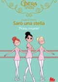 img Elizabeth Barféty, Magalie Foutrier - Sarò una stella. Prima o niente! (2021)