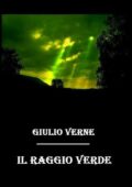 img Jules Verne, Giulio Verne - Il Raggio Verde (2021)