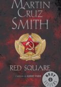 Martin Cruz Smith - Red Square (2014)