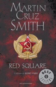 Martin Cruz Smith – Red Square (2014)